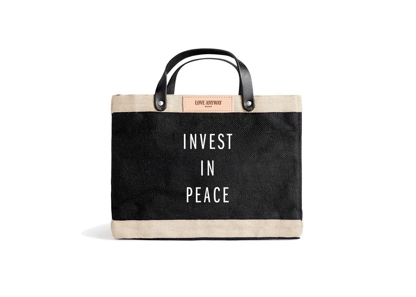 "Invest in Peace" Petite Market Bag