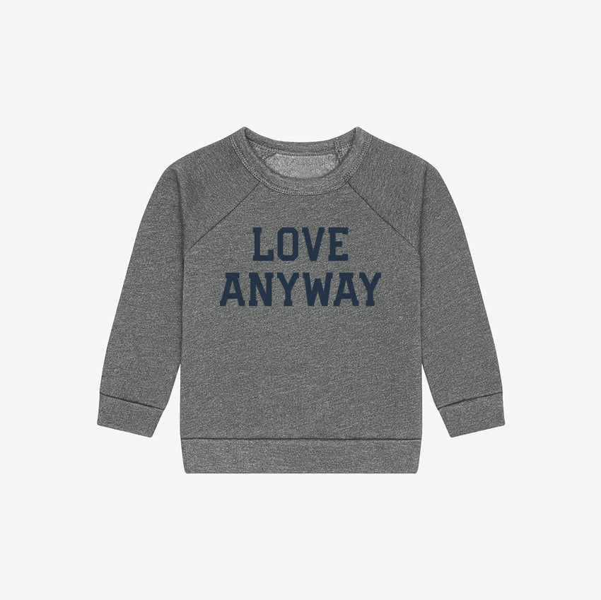 "Love Anyway" Kid Sweatshirt Grey